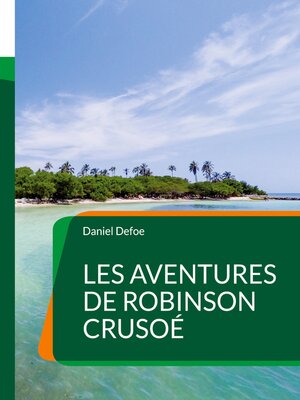 cover image of Les Aventures de Robinson Crusoé